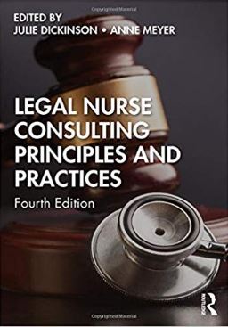 Legal Nurse Consulting, Principles and Practices 4th Edition